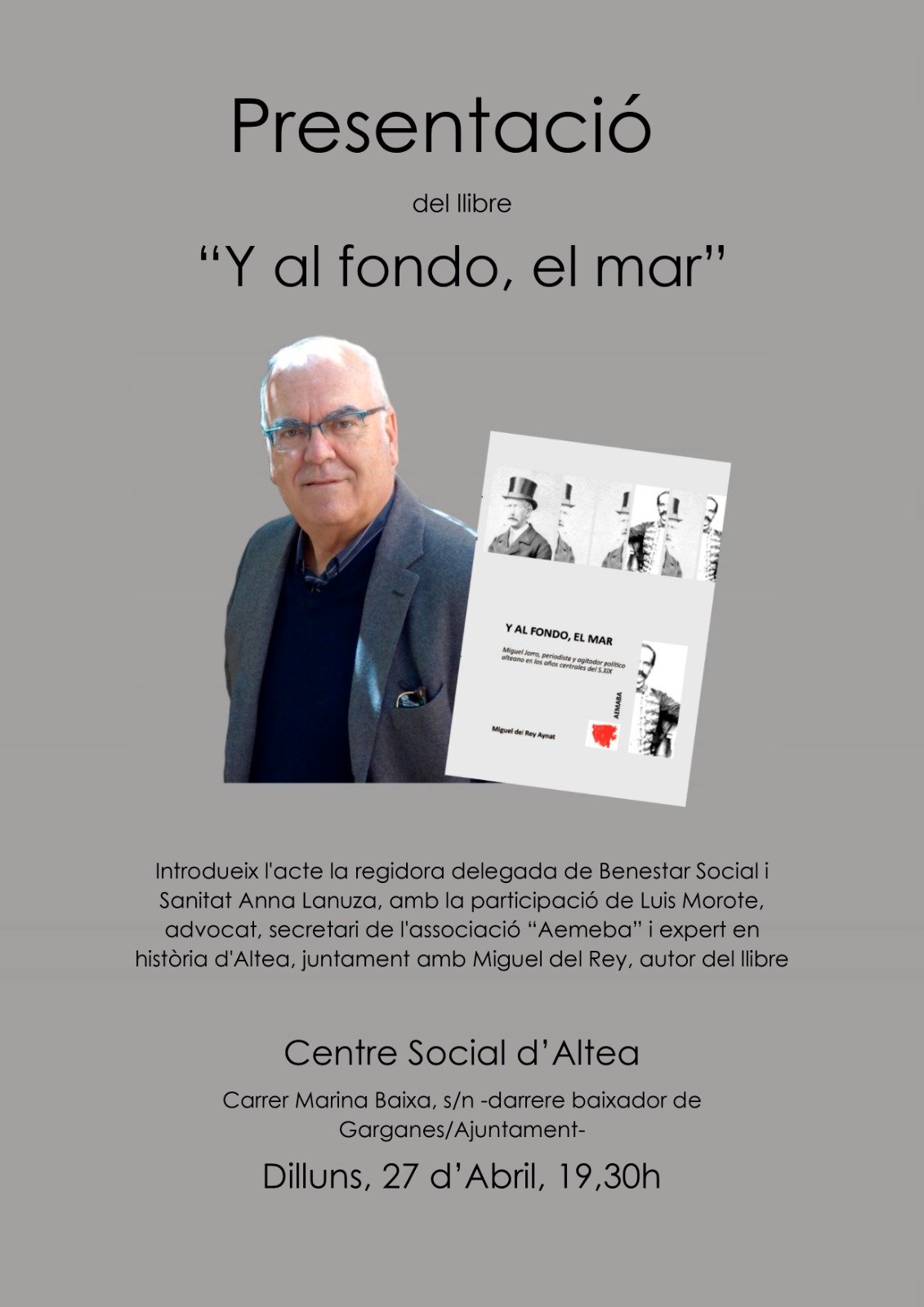 Present. llibre: ‘Y al fondo, el mar’ (Miguel del Rey Aynat)