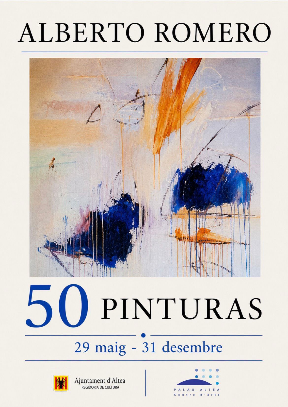EXPOSICIÓ: 50 PINTURAS (ALBERTO ROMERO) EXPOSICIÓ: 50 PINTURAS (ALBERTO ROMERO)